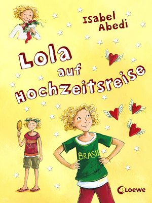 cover image of Lola auf Hochzeitsreise (Band 6)